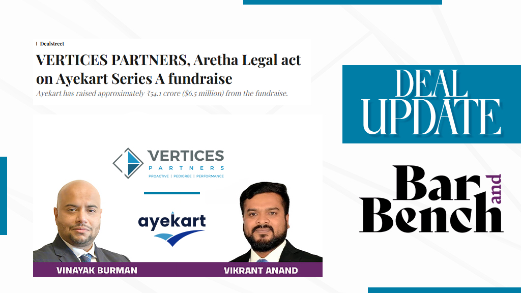 VERTICES PARTNERS, Aretha Legal act on Ayekart Series A fundraise