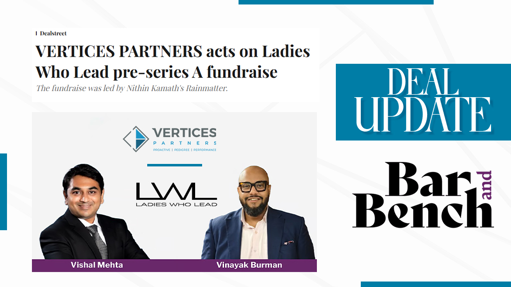 VERTICES PARTNERS acts on Ladies Who Lead pre-series A fundraise
